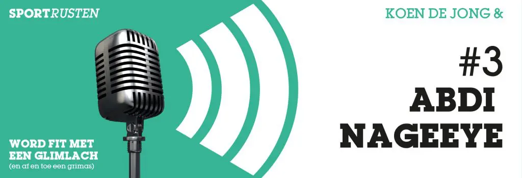 Podcast #3 met Abdi Nageeye
