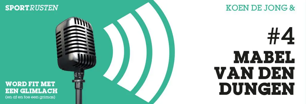 Podcast #4 met Mabel van den Dungen